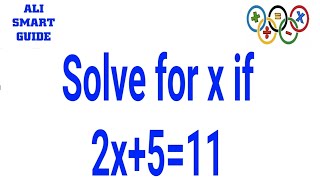 solve for x if 2x+5=11