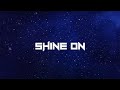 Miniature de la vidéo de la chanson Shine On