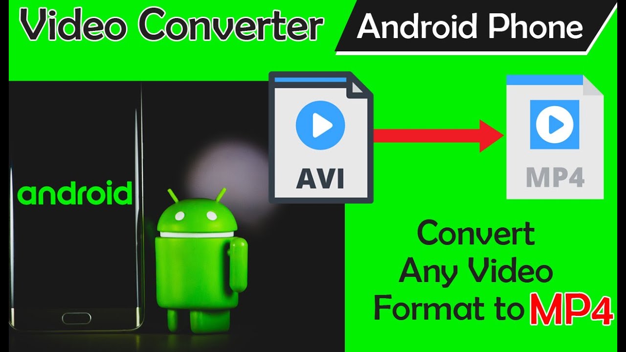 Geometrie Prestatie informeel How to Convert AVI Video into MP4 on Android Phone | Convert AVI to MP4  Mobile | AVI to MP4 Convert - YouTube