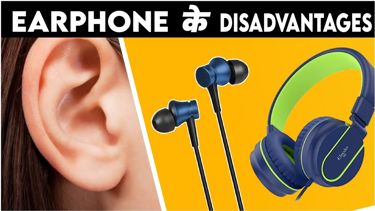 4 Biggest Disadvantages Of Using A Earphone And Headphones In Hindi 4-biggest-disadvantages-of-using-a-earphone-and-headphones-in-hindi