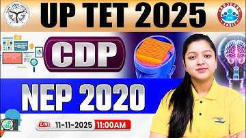 UPTET CDP 2025 | NEP 2020 | UPTET 2025 CDP Theory & MCQs By Kanika Mam