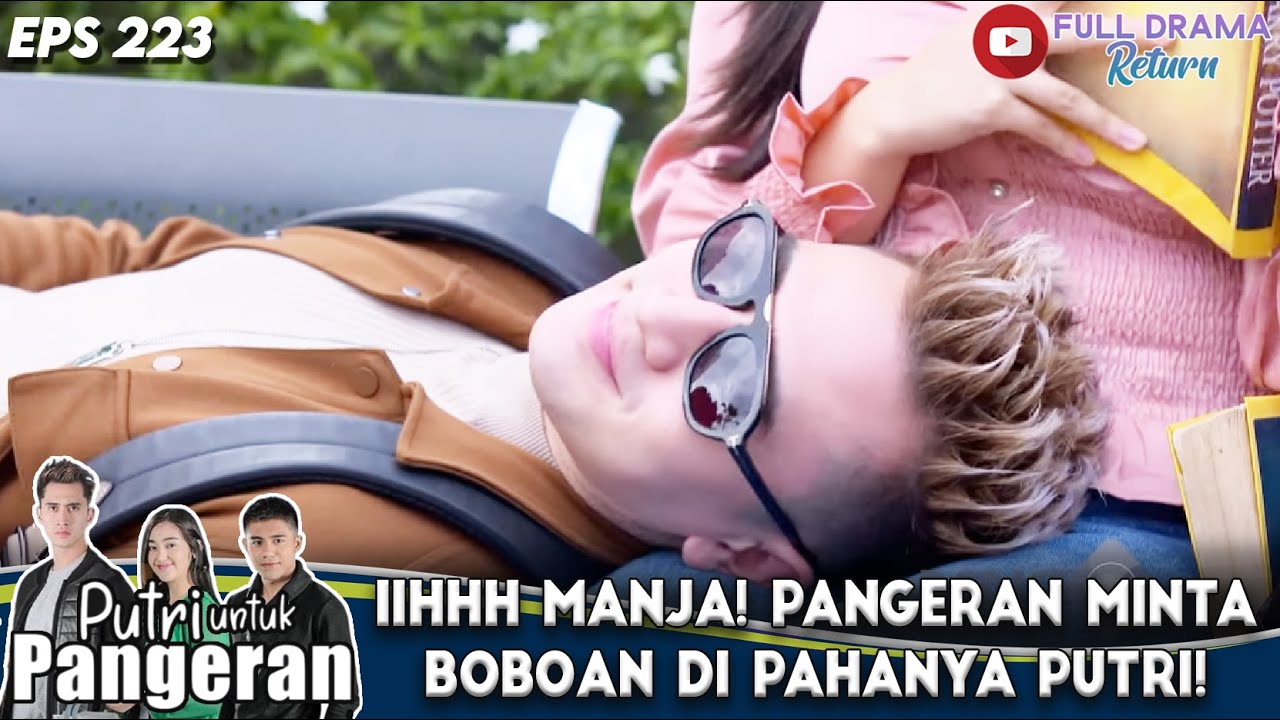 IIHHH MANJA! PANGERAN MINTA BOBOAN DI PAHANYA PUTRI! - PUTRI UNTUK PANGERAN