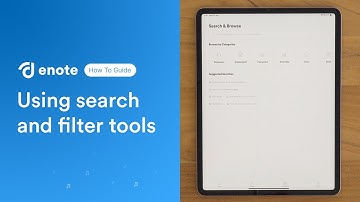 Using search and filter tools | Enote