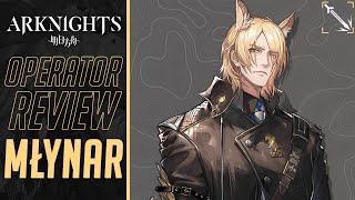 [Arknights] รีวิว : Młynar