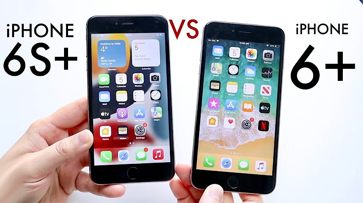 So sánh giữa iphone 6 và 6s năm 2024