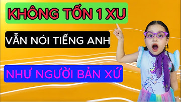 Cách cho con giỏi tiếng Anh như người bản xứ vẫn không tốn 1 xu @EnglishMissVieve #tienganh