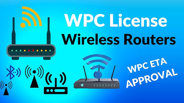 WPC wireless routers | WPC certificate for wireless routers | wpc license | wpc registration process