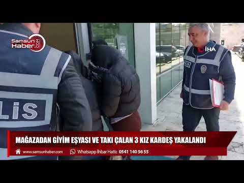 Mağazadan giyim eşyası ve takı çalan 3 kız kardeş yakalandı