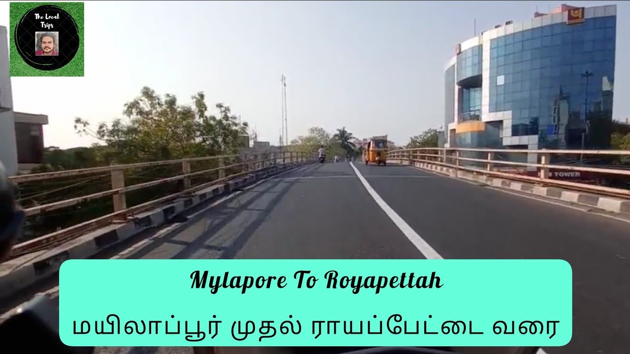 | Mylapore To Royapettah | Chennai | The Local Trips |