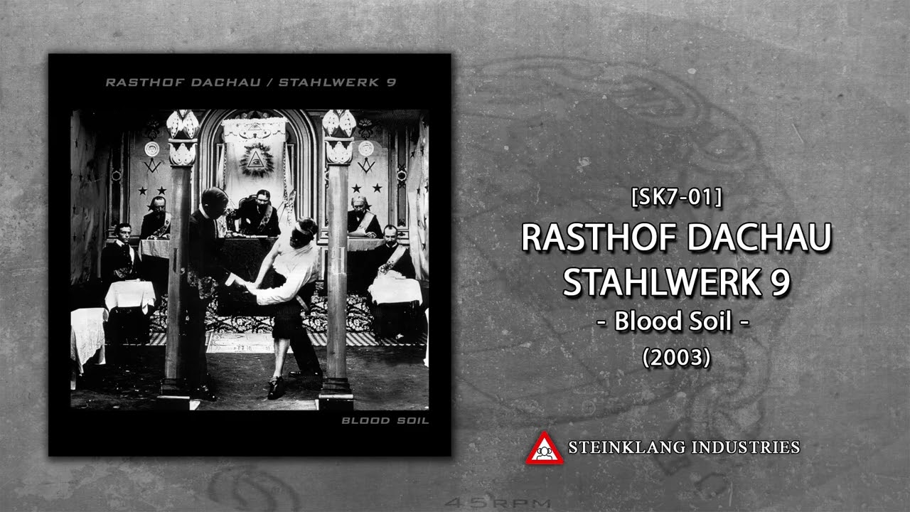 RASTHOF DACHAU / STAHLWERK 9 - Blood Soil (2003) full EP (HQ)