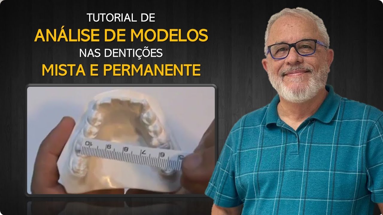 Tutorial de ANÁLISE DE MODELOS nas Dentições Mista e Permanente - Prof. Nelson Rossi