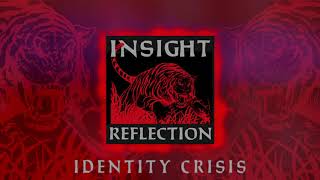 Insight - Identity Crisis (Audio)