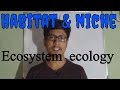 Ecosystem ecology | Habitat and niche