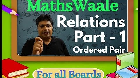 #ordered #pair | Part - 1 | #relations | #mathswaale #nmscc #nmsir #appliedmathematics #core