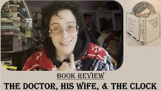 Book Review: The Doctor, His Wife, and the Clock