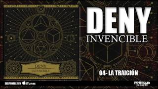 Video thumbnail of "DENY. 04 - La Traición.-"