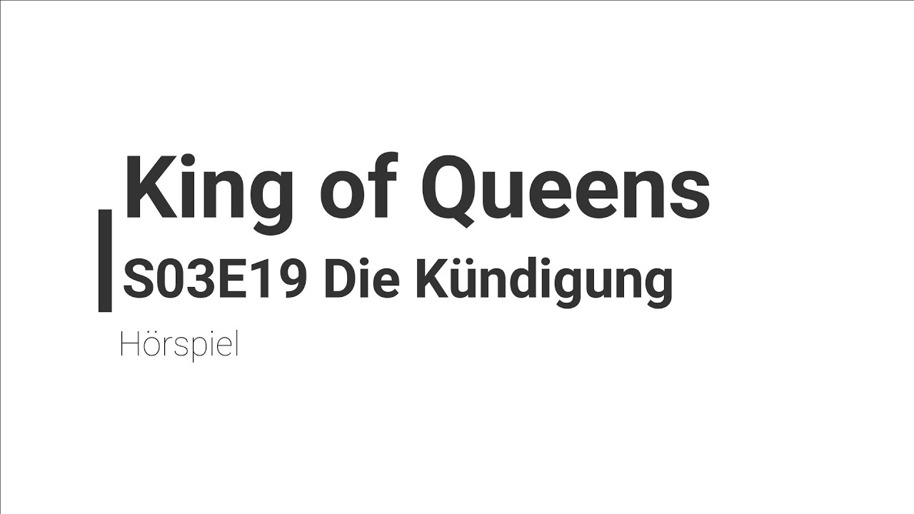 King of Queens Hörspiel - S03E19 Die Kündigung | Blackscreen, Einschlafen