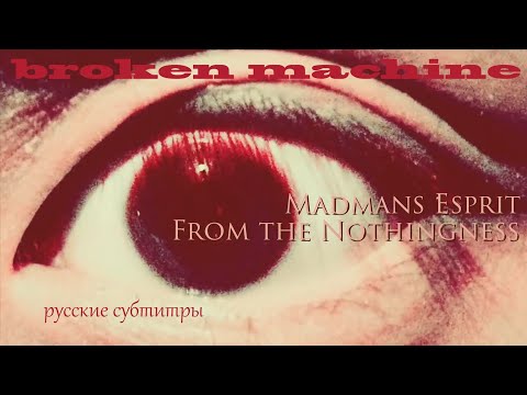 Madmans Esprit - From The Nothingness [ русский перевод ]