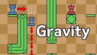 Chess but there's GRAVITY