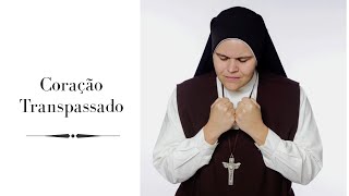 Coração Transpassado - Irmã Ana Paula CMES