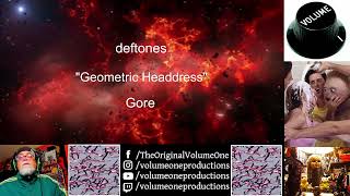 deftones - "Geometric Headdress" 1st Time Reaction - Gore - Video by Volume One - SO F'IN WEIRD!!