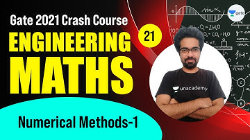 Numerical Methods-1 | Free Gate 2021 Crash Course | L:21 | Engineering Maths