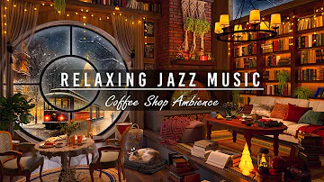 Jazz Relaxing Music in Cozy Coffee Shop Ambience for Study, Work | Soft Jazz Instrumental Music