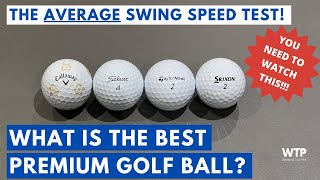 WHAT IS THE BEST PREMIUM GOLF BALL FOR AVERAGE SWING SPEEDS? The Ultimate Soft Test & Review! - YouTube