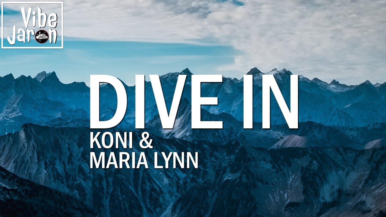 Guarda Koni & Maria Lynn - Dive In su YouTube Guarda Koni & Maria Lynn - Dive In su YouTube