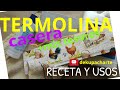 TERMOLINA RECETA CASERA Y USOS  +PEGANDO SERVILLETA CON TERMOLINA +mis tesoros