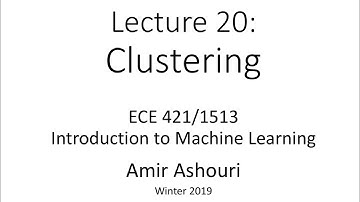 Lecture 20- Clustering  - 2019