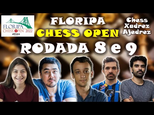 ÚLTIMA RODADA] - Floripa Chess Open 2023 / #xadrez #floripachessopen 