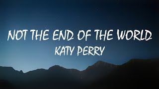 Katy Perry – Not the End of the World (Lyrics) Resimi