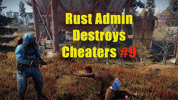 Rust Admin vernietigt Cheaters #9