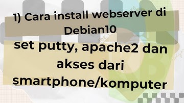 1_cara install web server di debian10 set putty, apache2 akses pakai smarpone