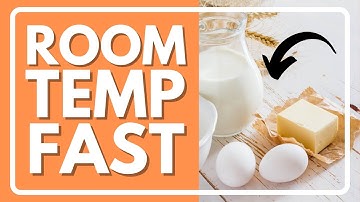 How to Bring Eggs, Milk & Butter to Room Temperature Fast