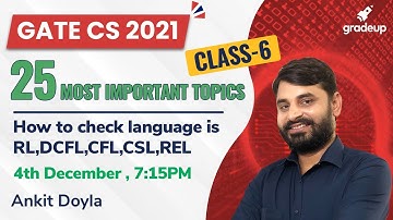 How to check if Language is RL,DCFL,CFL,CSL,REL | 25 Most Important Topics for GATE CS 2021