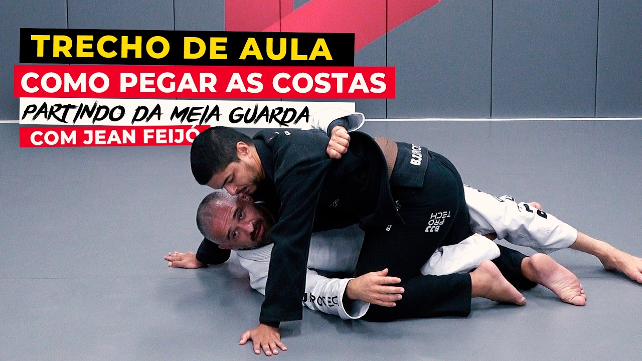 COMO PEGAR AS COSTAS PARTINDO DA MEIA GUARDA | BJJPROTECH
