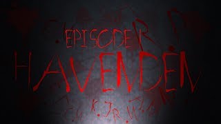 【Maple Series】 HAVENDEN Ep. 1
