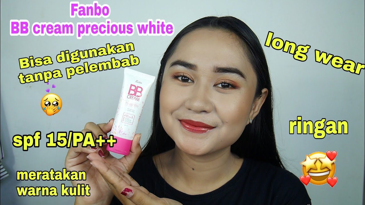 Review Fanbo Precious White Bb Cream For Oily Skin Youtube Dikenakan harga mulai dari rp41 ribuan, produk bb cream dari fanbo ini bisa jadi salah satu opsi kamu! youtube