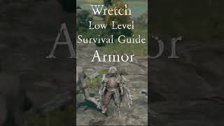 Elden Ring Wretch Low Level Survival Guide - Armor