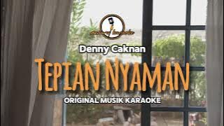 Tepian Nyaman - Denny Caknan || KARAOKE ORIGINAL