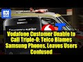 Vodafone Customer Unable to Call Triple-0: Telco Blames Samsung Phones, Leaves Users Confused