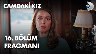 Camdaki Kız 16. Bölüm Fragmanı