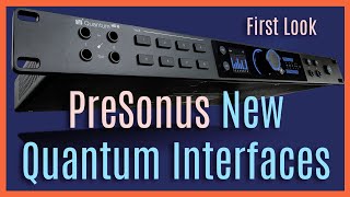 First Look: New PreSonus Quantam HD 8 Audio Interface // Joe Carrell
