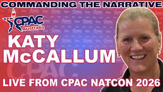 KATY McCALLUM - Live from CPAC - How Will One Nation Handle the Bureaucracy - CtN169
