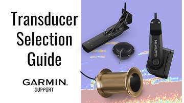 Transducer Selection Guide | Garmin Support