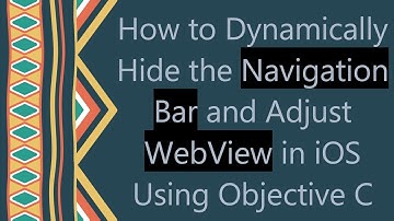 How to Dynamically Hide the Navigation Bar and Adjust WebView in iOS Using Objective C