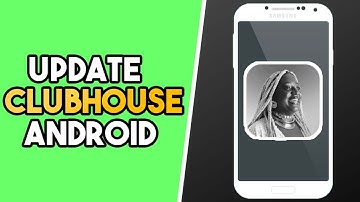 How to Update Clubhouse on Android (EASY!)
