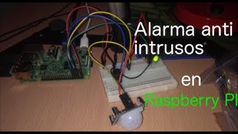 Montar una alarma de intrusos con Raspberry PI [DIY]